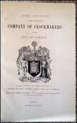 Atkins (S.E.) & Overall (W.H.): 	Some Account of the Worshipful Company of Clockmakers of the City of London