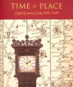 Darken (J.) Editor: Time & Place - English Country Clocks 1600 - 1840