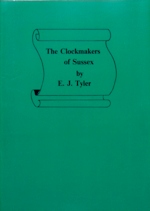 Tyler (E.J.): The Clockmakers of Sussex