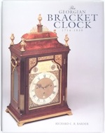 Barder (R.C.R.): The Georgian Bracket Clock 1714 - 1830