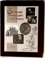 Bracegirdle (B.) & McCormick (J.B.): The Microscopic Photographs of J. B. Dancer