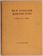 Bell (G.H.) & Bell (E.F.):  Old English Barometers