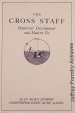 Stimson (A.N.) & Daniel, (C.StJ.H.): The Cross Staff - Historical Development and Modern Use
