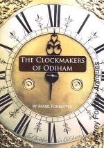 Forrester (M.): The Clockmakers of Odiham