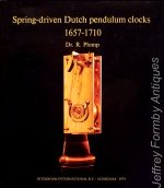 Plomp (R.): Spring-driven Dutch Pendulum Clocks 1637 - 1710