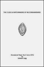 Legg (E.): The Clock & Watchmakers of Buckinghamshire