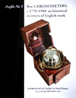 Penney (D.): Box-Chronometers, c.1750 - 1980: an historical overview of English Work